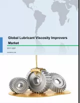 Global Lubricant Viscosity Grade Improvers Market 2017-2021